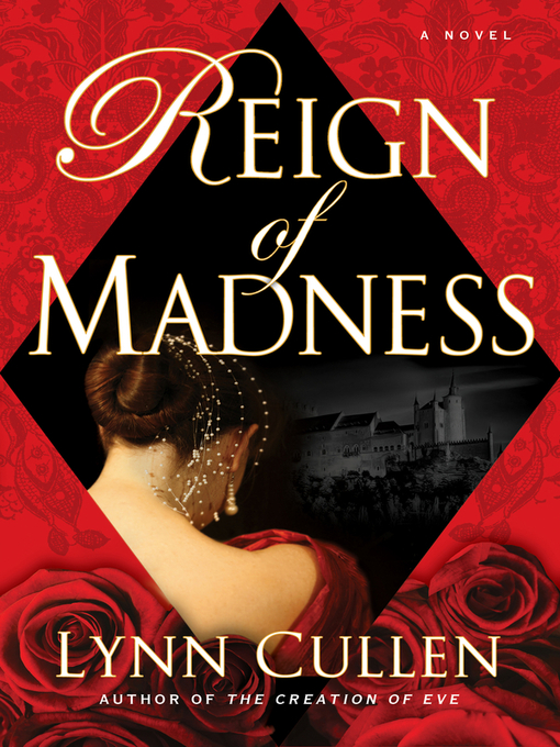 Title details for Reign of Madness by Lynn Cullen - Available